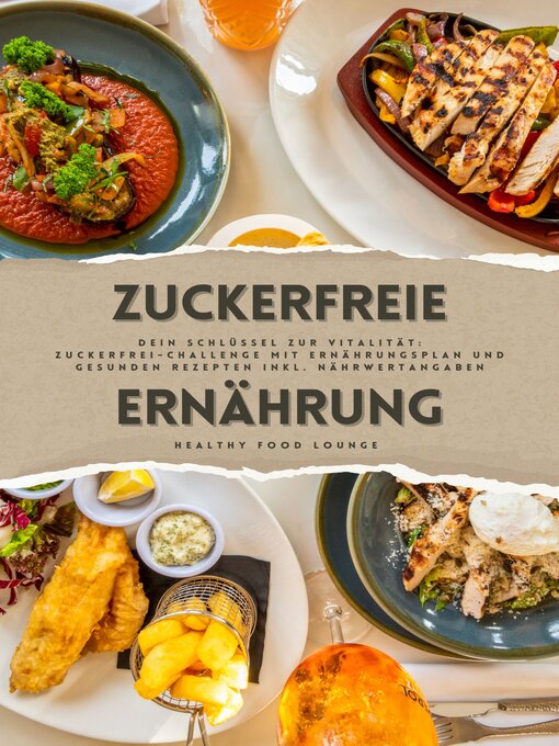 Title details for Zuckerfreie Ernährung by Healthy Food Lounge - Available